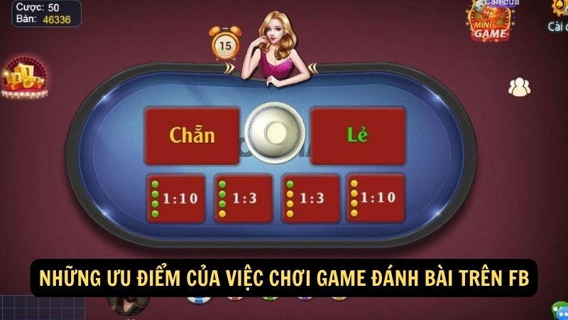 Những ưu điểm của việc chơi game đánh bài trên fb