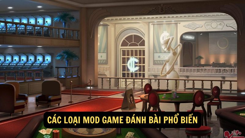 Các loại mod game đánh bài phổ biến