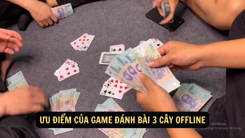 Ưu điểm của game đánh bài 3 cây offline